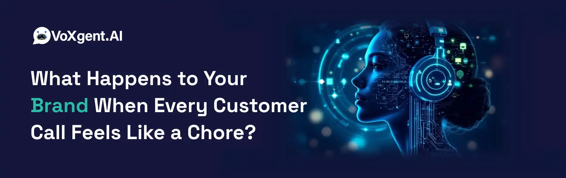 What Happens to Your Brand When Every Customer Call Feels Like a Chore?
